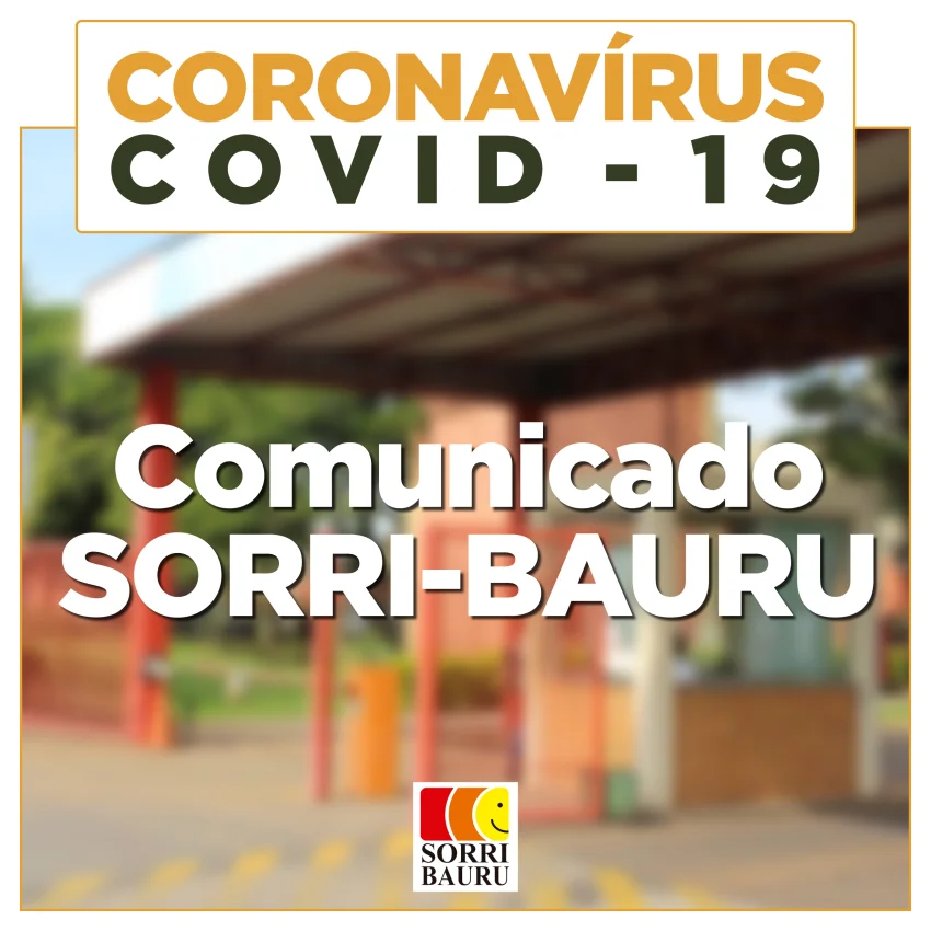 Atendimento na SORRI BAURU na vig�ncia da pandemia do Covid-19