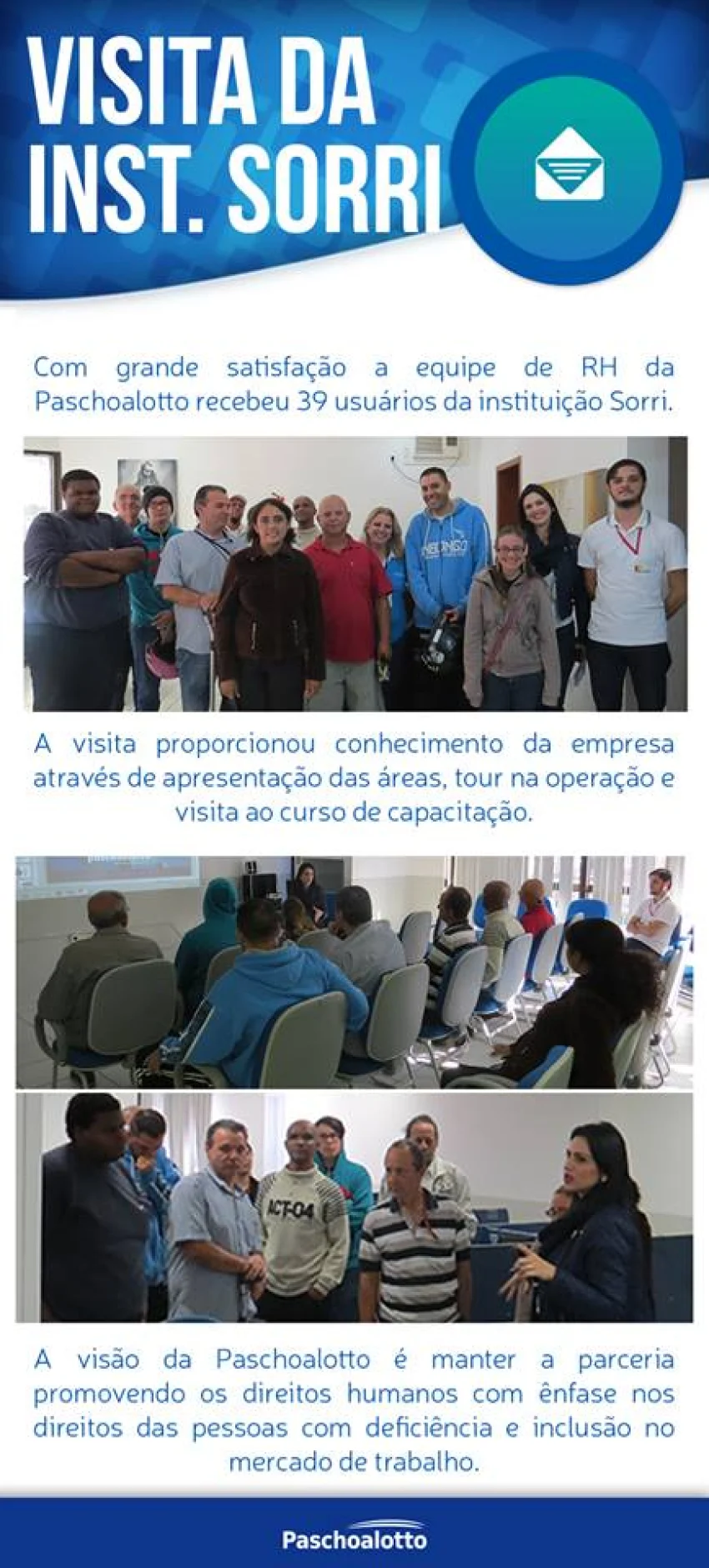 Usu�rios da SORRI-BAURU visitam a institui��o Paschoalotto