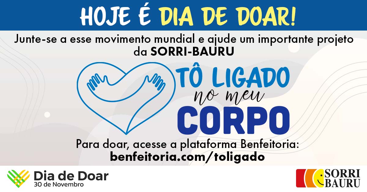 Dia de Doar: projeto da SORRI-BAURU recebe doaes on-line